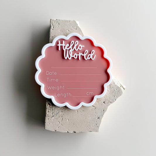 Scalloped Border Hello World Acrylic Birth Announcement & Information
